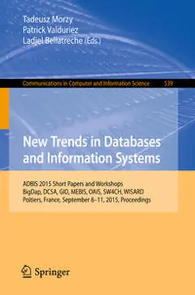 Morzy / Valduriez / Bellatreche |  New Trends in Databases and Information Systems | eBook | Sack Fachmedien