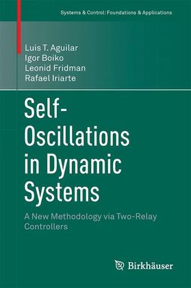 Aguilar / Iriarte / Boiko |  Self-Oscillations in Dynamic Systems | Buch |  Sack Fachmedien