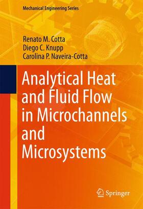 Cotta / Naveira-Cotta / Knupp |  Analytical Heat and Fluid Flow in Microchannels and Microsystems | Buch |  Sack Fachmedien