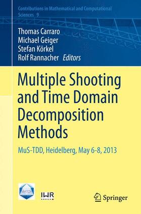 Carraro / Rannacher / Geiger |  Multiple Shooting and Time Domain Decomposition Methods | Buch |  Sack Fachmedien