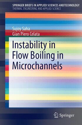 Celata / Saha |  Instability in Flow Boiling in Microchannels | Buch |  Sack Fachmedien