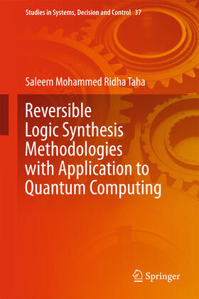 Ridha Taha |  Reversible Logic Synthesis Methodologies with Application to Quantum Computing | eBook | Sack Fachmedien