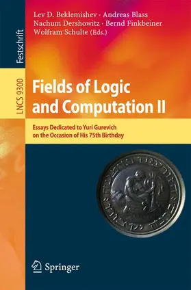 Beklemishev / Blass / Schulte |  Fields of Logic and Computation II | Buch |  Sack Fachmedien