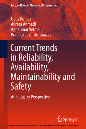 Kumar / Ahmadi / Verma |  Current Trends in Reliability, Availability, Maintainability and Safety | eBook | Sack Fachmedien
