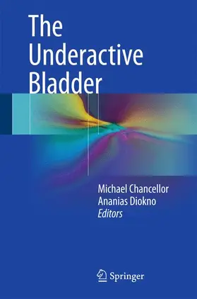 Diokno / Chancellor |  The Underactive Bladder | Buch |  Sack Fachmedien