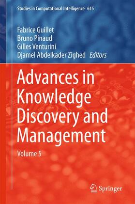 Guillet / Zighed / Pinaud |  Advances in Knowledge Discovery and Management | Buch |  Sack Fachmedien