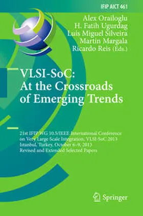 Orailoglu / Ugurdag / Silveira |  VLSI-SoC: At the Crossroads of Emerging Trends | eBook | Sack Fachmedien