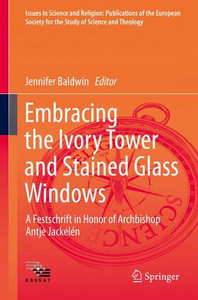 Baldwin |  Embracing the Ivory Tower and Stained Glass Windows | Buch |  Sack Fachmedien