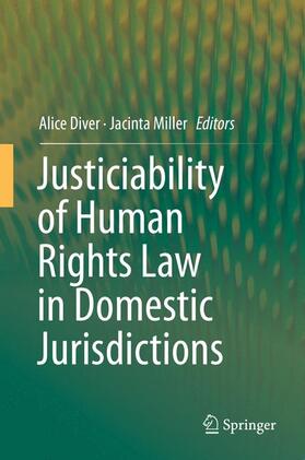 Miller / Diver |  Justiciability of Human Rights Law in Domestic Jurisdictions | Buch |  Sack Fachmedien