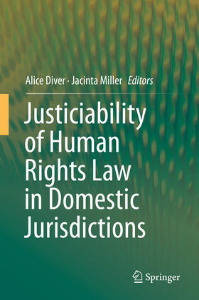 Diver / Miller |  Justiciability of Human Rights Law in Domestic Jurisdictions | eBook | Sack Fachmedien
