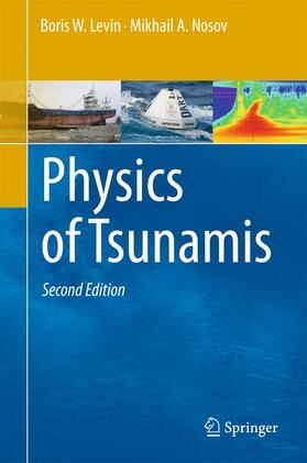 Nosov / Levin |  Physics of Tsunamis | Buch |  Sack Fachmedien