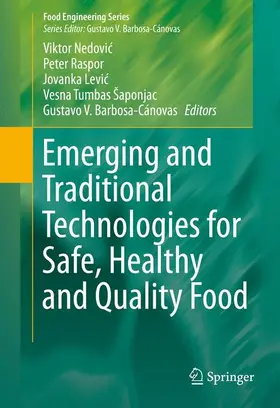 Nedovic / Nedovic / Raspor |  Emerging and Traditional Technologies for Safe, Healthy and Quality Food | Buch |  Sack Fachmedien