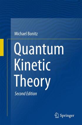 Bonitz |  Quantum Kinetic Theory | Buch |  Sack Fachmedien