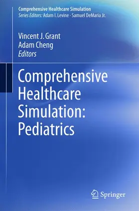 Cheng / Grant |  Comprehensive Healthcare Simulation: Pediatrics | Buch |  Sack Fachmedien