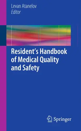 Atanelov |  Resident¿s Handbook of Medical Quality and Safety | Buch |  Sack Fachmedien