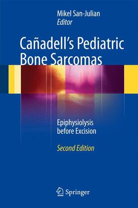 San-Julian |  Cañadell's Pediatric Bone Sarcomas | Buch |  Sack Fachmedien