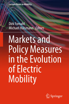 Fornahl / Hülsmann |  Markets and Policy Measures in the Evolution of Electric Mobility | eBook | Sack Fachmedien
