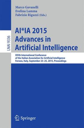 Gavanelli / Riguzzi / Lamma |  AI*IA 2015 Advances in Artificial Intelligence | Buch |  Sack Fachmedien