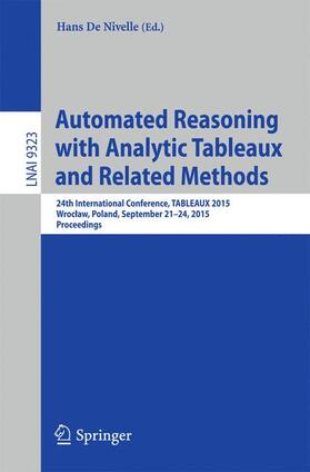 De Nivelle |  Automated Reasoning with Analytic Tableaux and Related Methods | Buch |  Sack Fachmedien