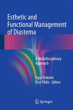 Yildiz / Erdemir |  Esthetic and Functional Management of Diastema | Buch |  Sack Fachmedien