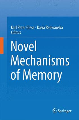 Radwanska / Giese |  Novel Mechanisms of Memory | Buch |  Sack Fachmedien