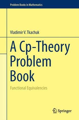 Tkachuk |  A Cp-Theory Problem Book | Buch |  Sack Fachmedien