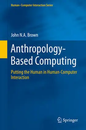 Brown |  Anthropology-Based Computing | eBook | Sack Fachmedien