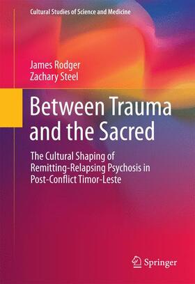 Steel / Rodger |  Between Trauma and the Sacred | Buch |  Sack Fachmedien