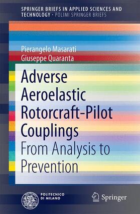 Masarati / Quaranta |  Adverse Aeroelastic Rotorcraft-Pilot Couplings | Buch |  Sack Fachmedien