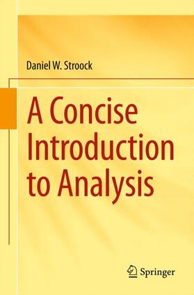 Stroock |  A Concise Introduction to Analysis | Buch |  Sack Fachmedien