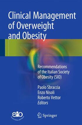 Sbraccia / Vettor / Nisoli |  Clinical Management of Overweight and Obesity | Buch |  Sack Fachmedien
