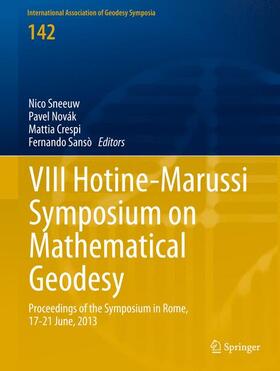 Sneeuw / Sansò / Novák |  VIII Hotine-Marussi Symposium on Mathematical Geodesy | Buch |  Sack Fachmedien