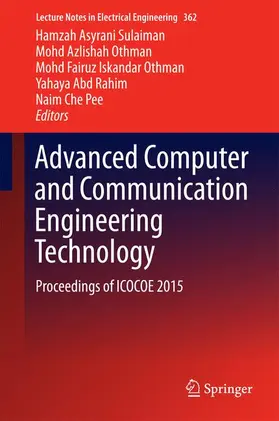 Sulaiman / Othman / Pee |  Advanced Computer and Communication Engineering Technology | Buch |  Sack Fachmedien