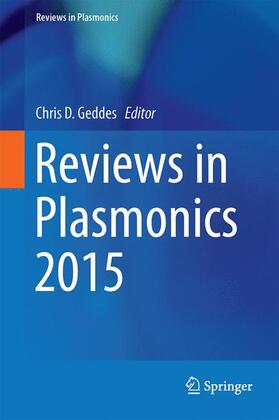 Geddes |  Reviews in Plasmonics 2015 | Buch |  Sack Fachmedien