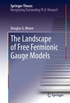 Moore | The Landscape of Free Fermionic Gauge Models | E-Book | sack.de