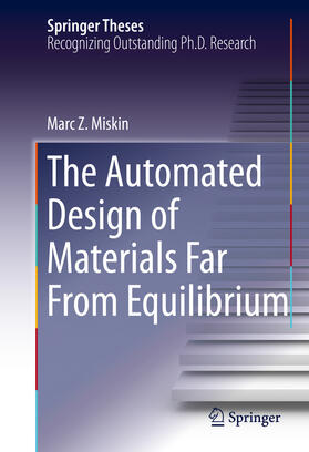 Miskin |  The Automated Design of Materials Far From Equilibrium | eBook | Sack Fachmedien