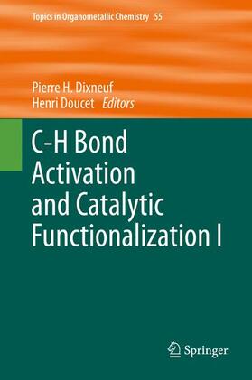 Doucet / Dixneuf |  C-H Bond Activation and Catalytic Functionalization I | Buch |  Sack Fachmedien