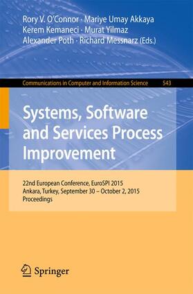 O’Connor / Umay Akkaya / Messnarz |  Systems, Software and Services Process Improvement | Buch |  Sack Fachmedien