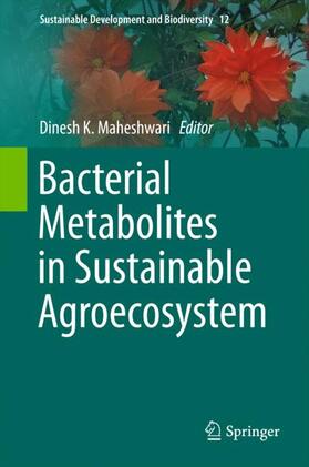 Maheshwari |  Bacterial Metabolites in Sustainable Agroecosystem | Buch |  Sack Fachmedien