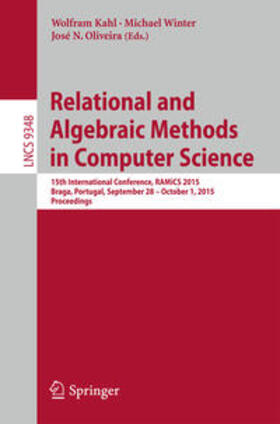 Kahl / Winter / Oliveira |  Relational and Algebraic Methods in Computer Science | eBook | Sack Fachmedien