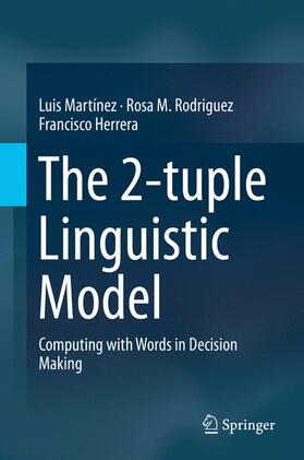 Martínez / Herrera / Rodriguez |  The 2-tuple Linguistic Model | Buch |  Sack Fachmedien