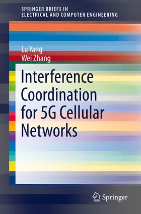 Yang / Zhang |  Interference Coordination for 5G Cellular Networks | eBook | Sack Fachmedien