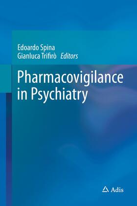 Trifirò / Spina |  Pharmacovigilance in Psychiatry | Buch |  Sack Fachmedien