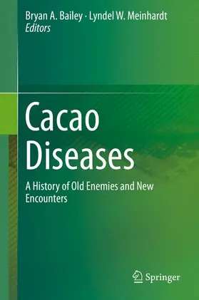 Meinhardt / Bailey |  Cacao Diseases | Buch |  Sack Fachmedien