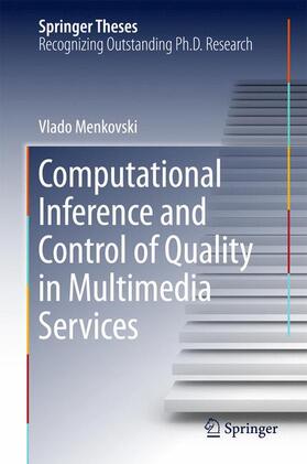 Menkovski |  Computational Inference and Control of Quality in Multimedia Services | Buch |  Sack Fachmedien