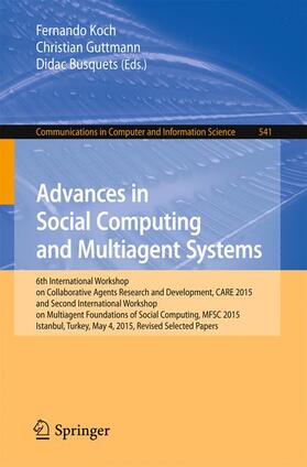 Koch / Busquets / Guttmann |  Advances in Social Computing and Multiagent Systems | Buch |  Sack Fachmedien