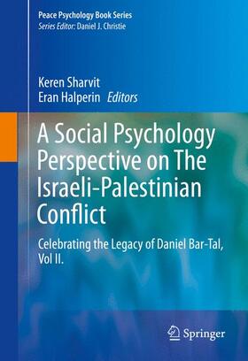 Halperin / Sharvit |  A Social Psychology Perspective on The Israeli-Palestinian Conflict | Buch |  Sack Fachmedien