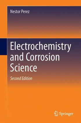 Perez |  Electrochemistry and Corrosion Science | Buch |  Sack Fachmedien