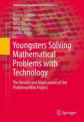 Carreira / Jones / Nobre |  Youngsters Solving Mathematical Problems with Technology | Buch |  Sack Fachmedien