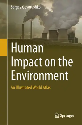 Govorushko |  Human Impact on the Environment | Buch |  Sack Fachmedien